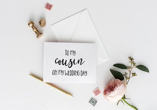 To My Cousin On My Wedding Day Greeting Card