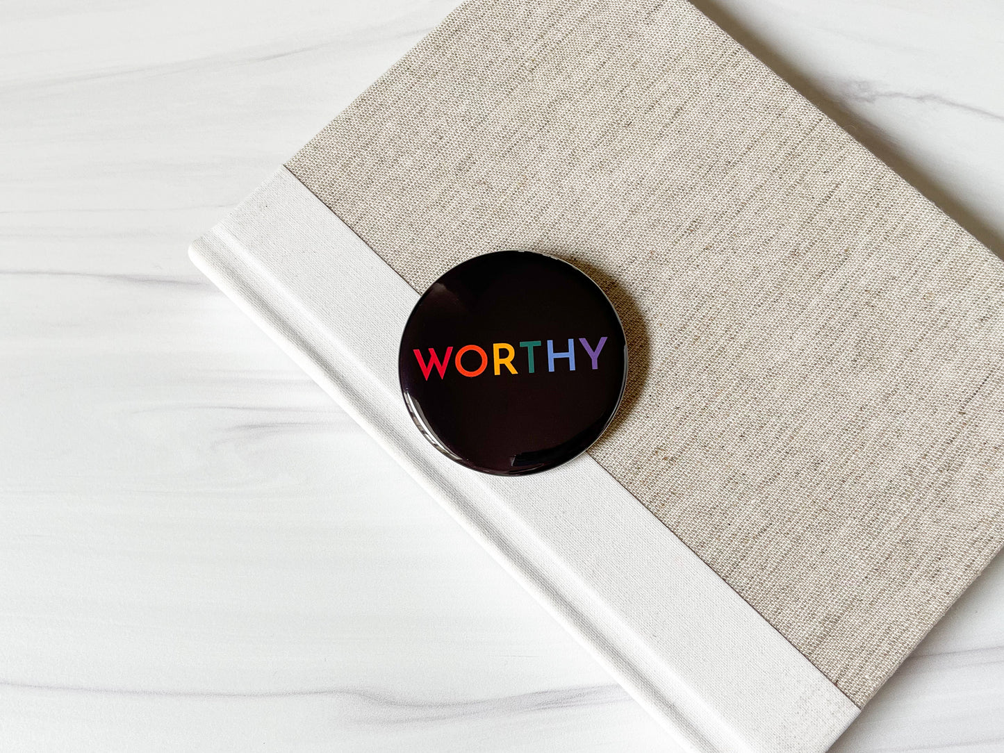 Worthy Pins, Magnets, Keychains